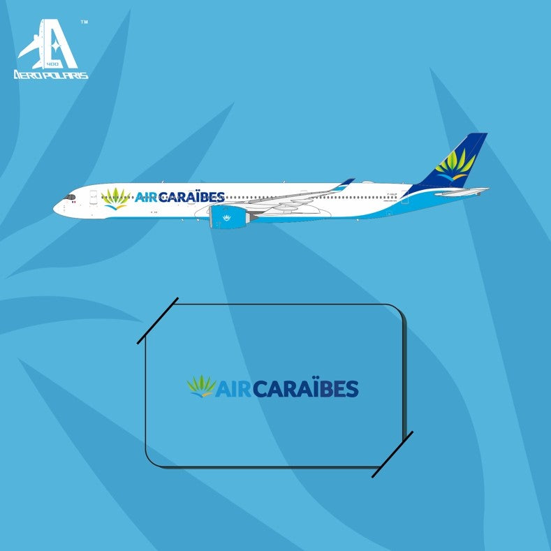 1:400 AeroPolaris Air Caraibes Airbus A350-1000 F-HAJP